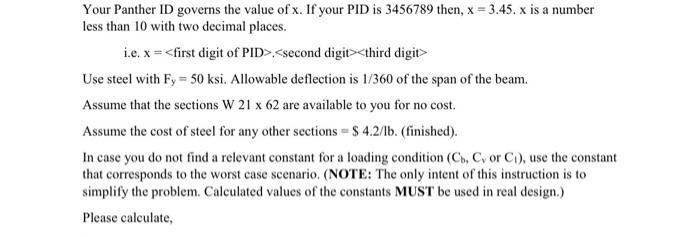 Your Panther ID governs the value of x. If your PID is 3456789 then, x = 3.45. x is a number less than 10