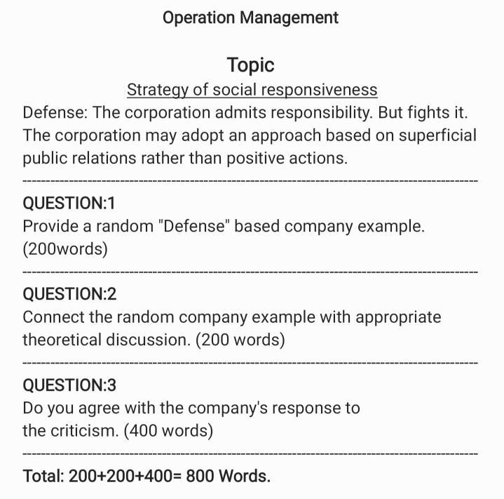 Operation Management Topic Strategy of social responsiveness Defense: The corporation admits responsibility. But fights it. T