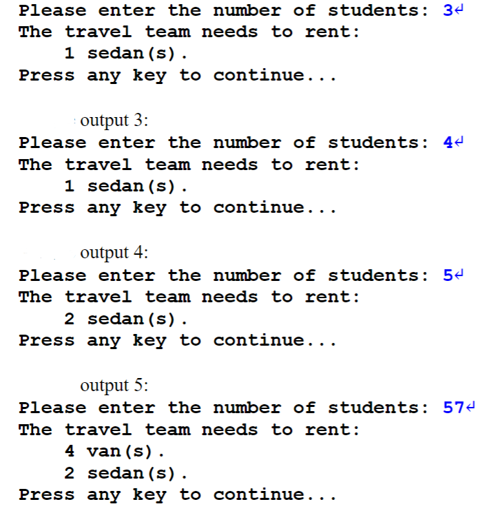 Please enter the number of students: 3 The travel team needs to