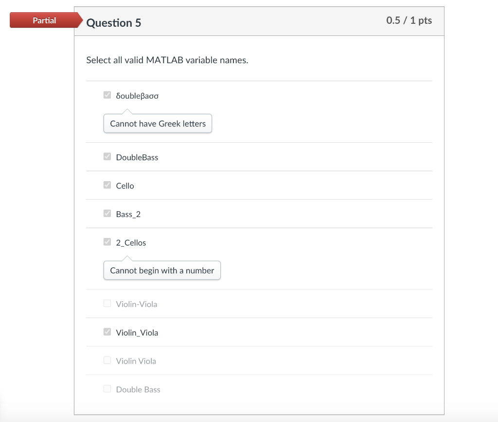 Partial Question 5 Select all valid MATLAB variable names. ouble Cannot have