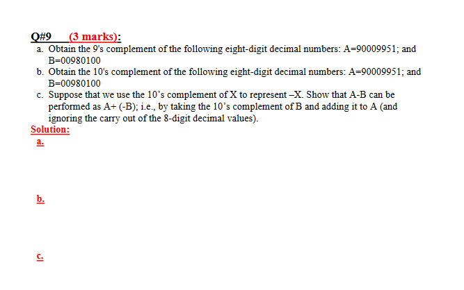 Q#9 (3 marks): a. Obtain the 9's complement of the following eight-digit
