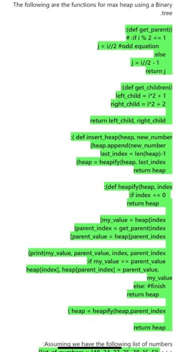 The following are the functions for max heap using a Binary tree