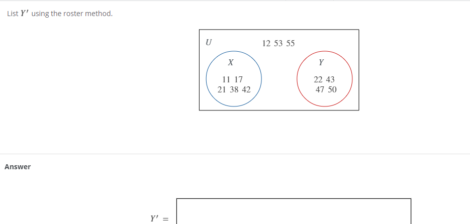 List Y' using the roster method. Answer Y' = U X 11