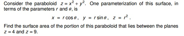 Consider the paraboloid z = x + y. One parameterization of this