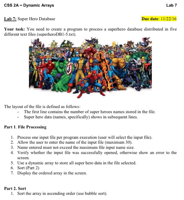 CSS 2A-Dynamic Arrays Lab 7: Super Hero Database Due date: 11/22/16 Your