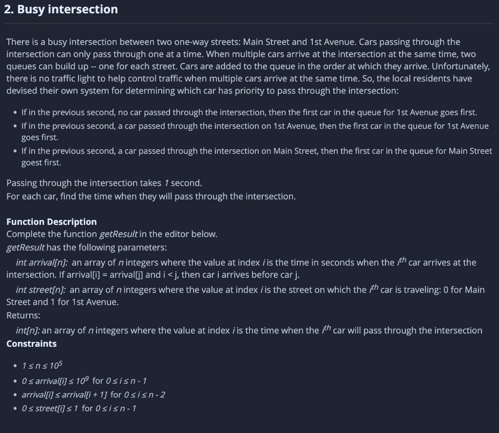 2. Busy intersection There is a busy intersection between two one-way streets: