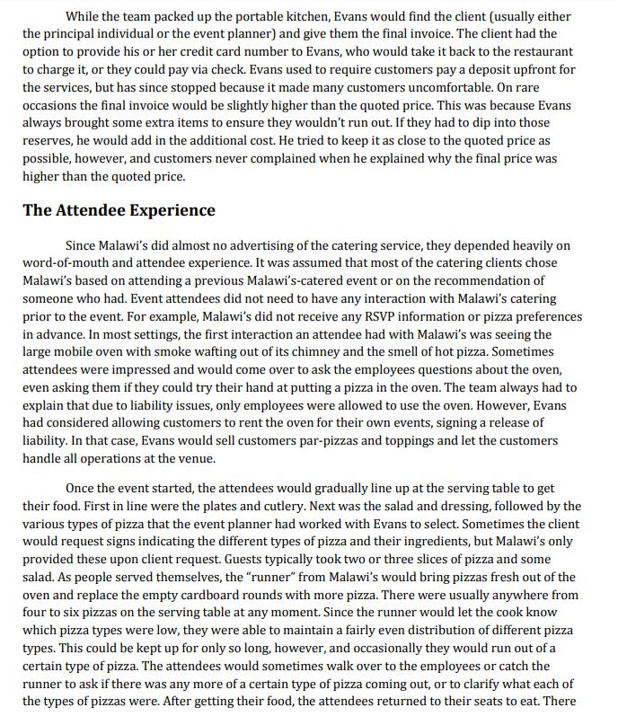 While the team packed up the portable kitchen, Evans would find the client (usually either the principal individual or the ev