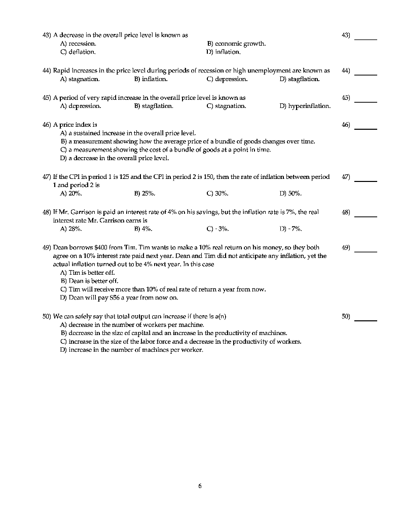 43) A decrease in the overall price level is known as A)