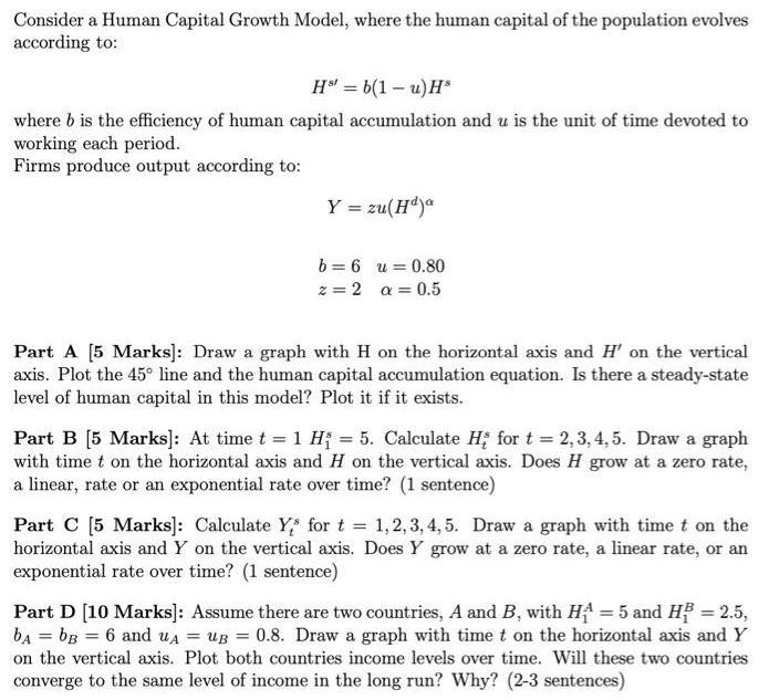 Consider a Human Capital Growth Model, where the human capital of the population evolves according to: Hs' =