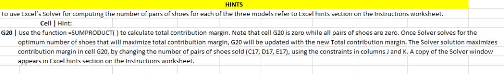 HINTS To use Excels Solver for computing the number of pairs of shoes for each of the three models refer to Excel hints sect
