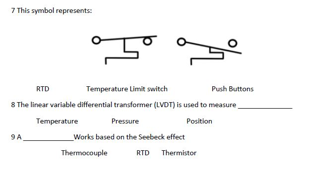 7 This symbol represents: 9 A RTD Temperature Limit switch Push Buttons