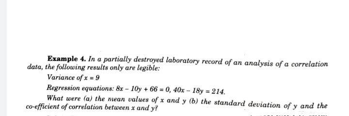 Example 4. In a partially destroyed laboratory record of an analysis of