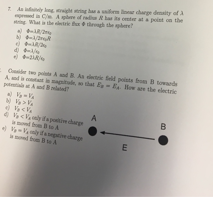 . 7. An infinitely long, straight string has a uniform linear charge