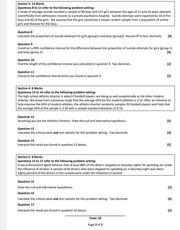 Section 3: 12 Marks Questions 8 to 11 refer to the following problem setting: A study of teenage suicide included a sample of