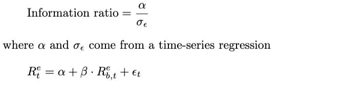 Information ratio ( =frac{alpha}{sigma_{epsilon}} ) where ( alpha ) and ( sigma_{epsilon} ) come from a time-ser