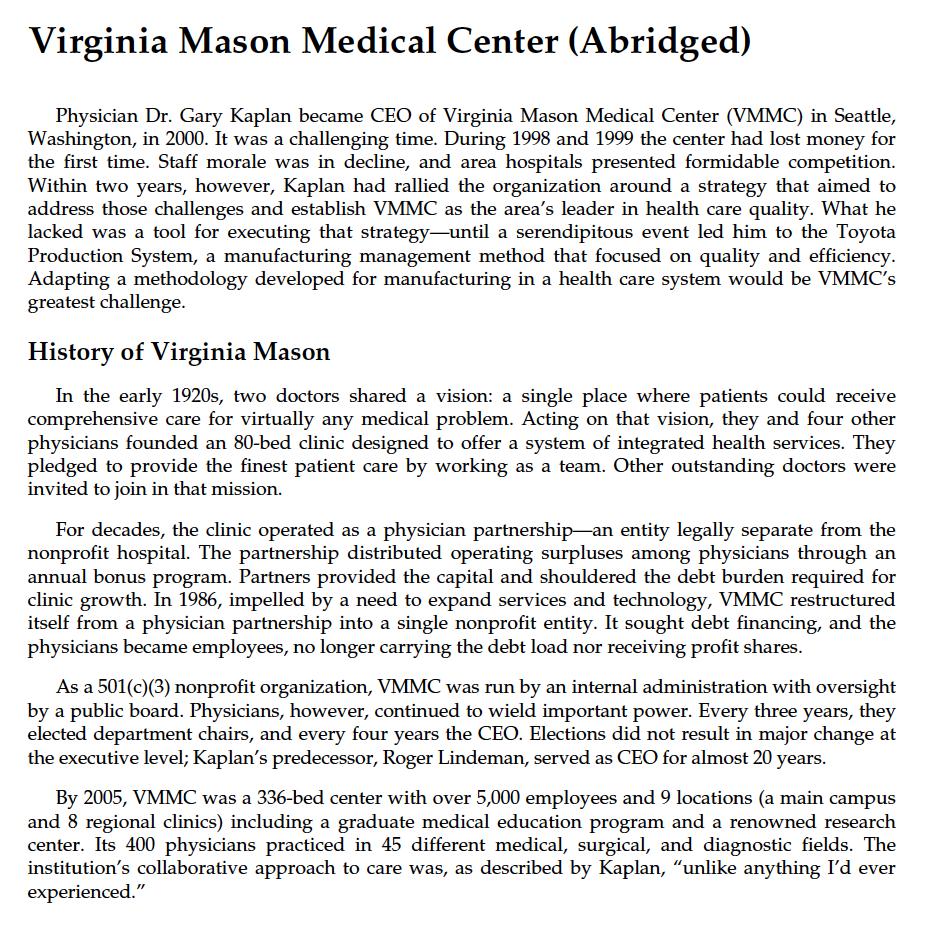 Virginia Mason Medical Center (Abridged)Physician Dr. Gary Kaplan became CEO of Virginia Mason Medical Center (VMMC) in Seat