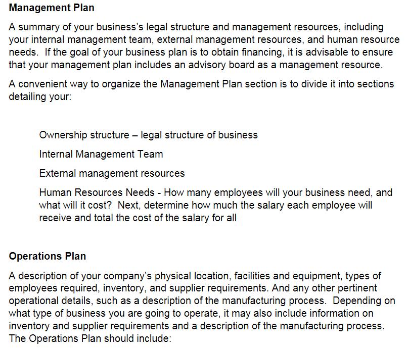 Management PlanA summary of your businesss legal structure and management resources, includingyour internal management tea
