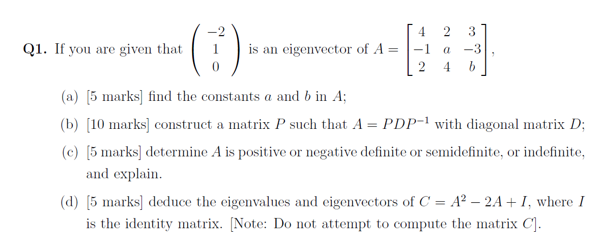 Q1. If you are given that 0 is an eigenvector of A