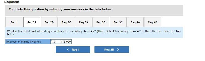 Complete this question by entering your answers in the tabs below. What is the total cost of ending inventory for inventory i