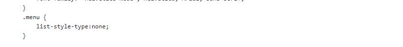 } .menu { } list-style-type: none;