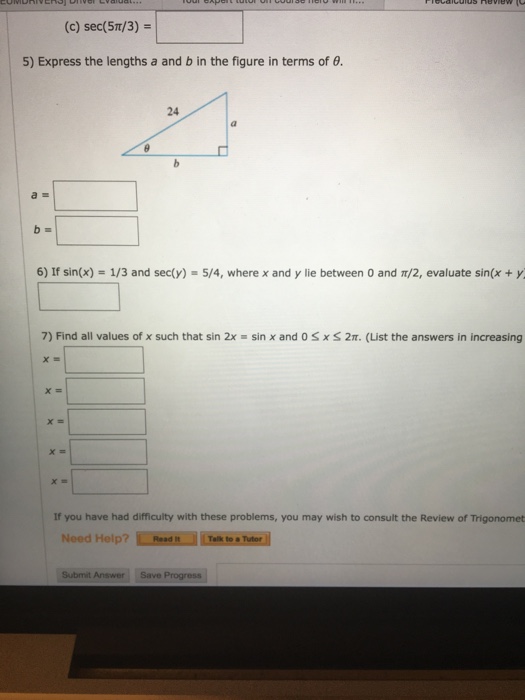 a = b= 5) Express the lengths a and b in the