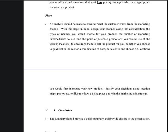 you would use and recommend at least four pricing strategies which are appropriate for your new product Place An analysis sho