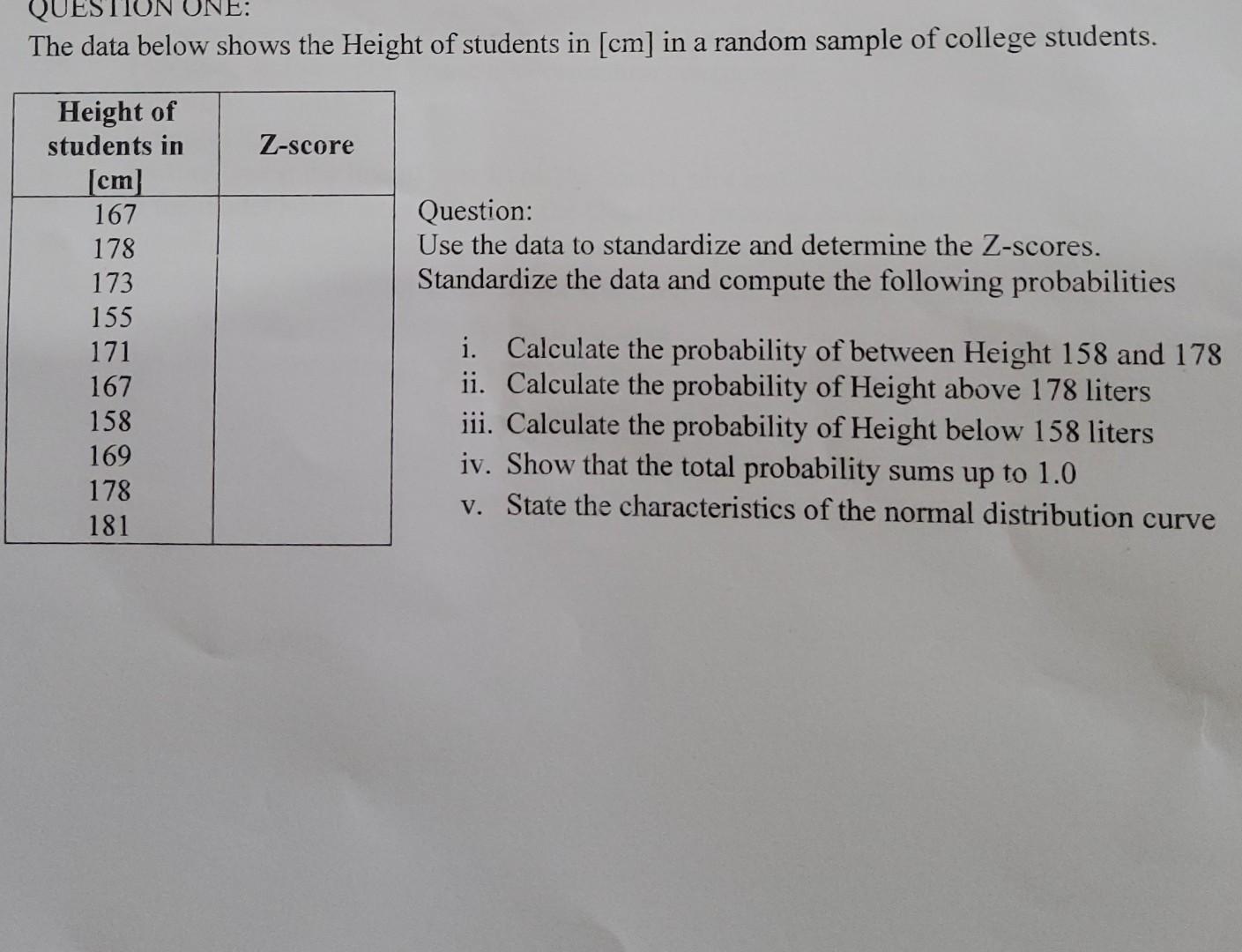 The data below shows the Height of students in ( [mathrm{cm}] ) in a random sample of college students. Question: Use the