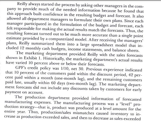 Reilly always started the process by asking other managers in the com- pany to provide much of the needed