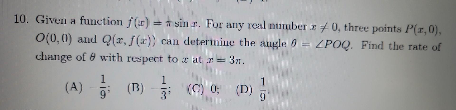10. Given a function ( f(x)=pi sin x ). For any real number ( x neq 0 ), three points ( P(x, 0) ), ( O(0,0) ) and
