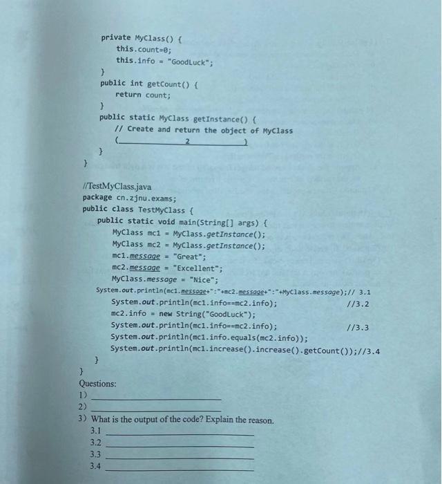 } private MyClass() { this.count=0; public int getCount() { return count; } public static MyClass