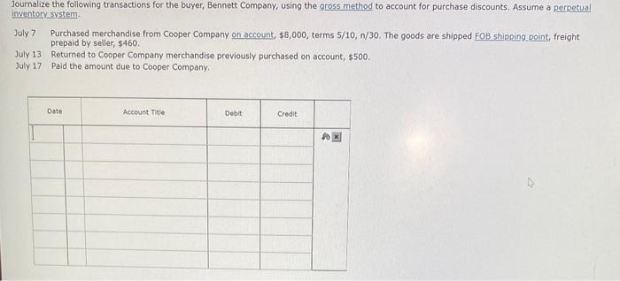 Journalize the following transactions for the buyer, Bennett Company, using the gross method to account for purchase discount