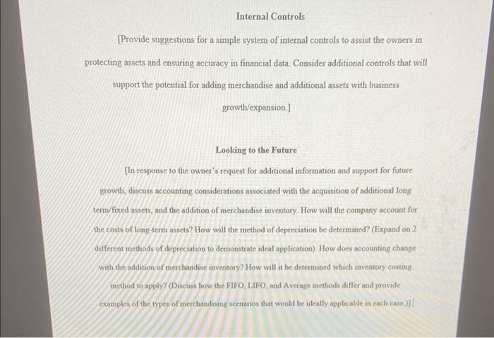 Internal ControlsProvide suggestions for a simple system of internal controls to assist the owners in protecting assets and