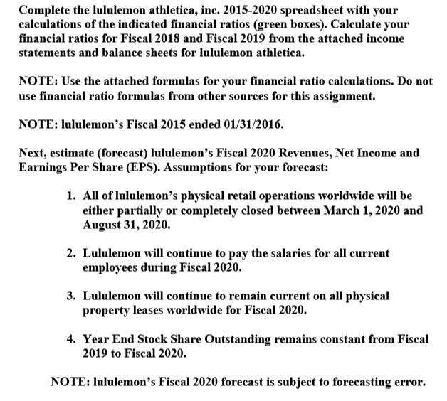 Complete the lululemon athletica, inc. 2015-2020 spreadsheet with your calculations of the indicated