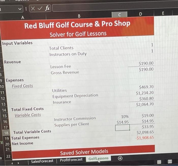 D E1 1$190.00 $190.00 3 vix ✓ fx АB сRed Bluff Golf Course & Pro Shop Solver for Golf Lessons Input Variables Total Clien