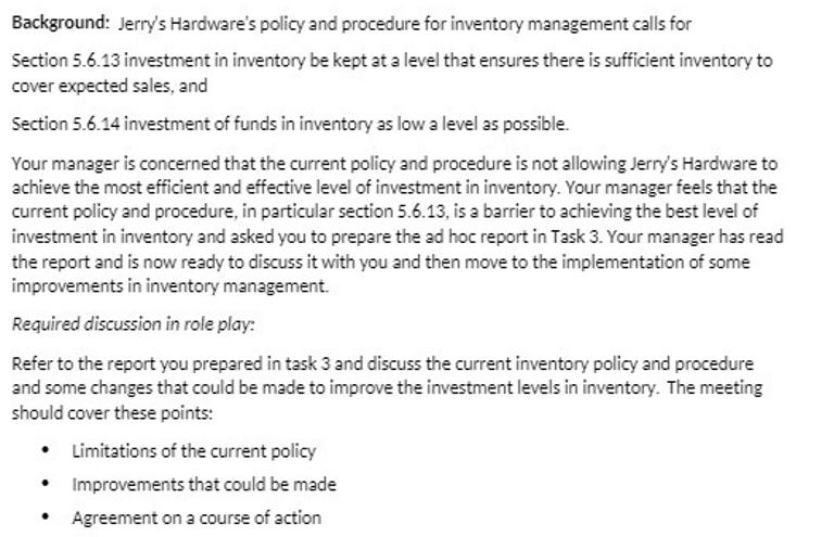 Background: Jerry's Hardware's policy and procedure for inventory management calls for Section 5.6.13