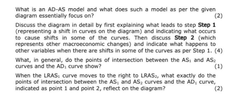 What is an AD-AS model and what does such a model as per the given diagram essentially focus on? (2) Discuss