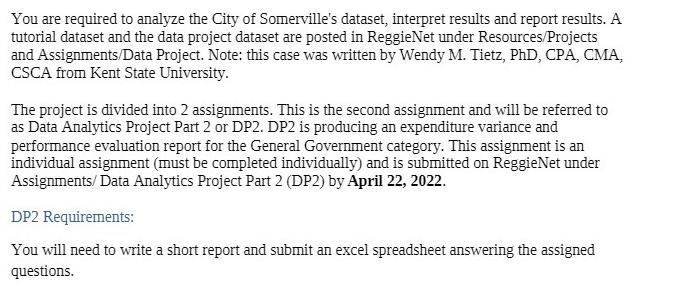 You are required to analyze the City of Somerville's dataset, interpret results and report results. A