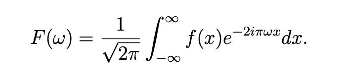 \( F(\omega)=\frac{1}{\sqrt{2 \pi}} \int_{-\infty}^{\infty} f(x) e^{-2 i \pi \omega x} d x \)