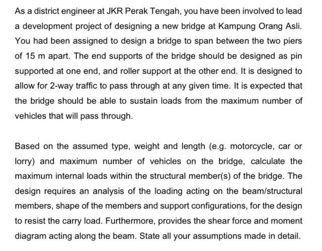 As a district engineer at JKR Perak Tengah, you have been involved to lead a development project of designing