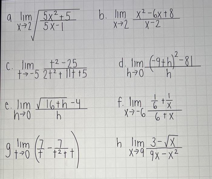 ( begin{array}{ll}text { a } lim _{x ightarrow 2} sqrt{frac{5 x^{2}+5}{5 x-1}} & text { b. } lim _{x ightarrow 2}