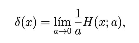 ( delta(x)=lim _{a ightarrow 0} frac{1}{a} H(x ; a) )
