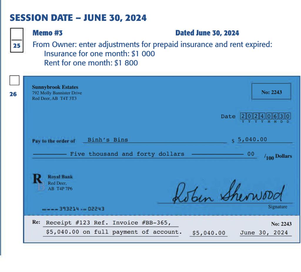 SESSION DATE - JUNE 30, 2024Memo #3Dated June 30, 2024From Owner: enter adjustments for prepaid insurance and rent expired