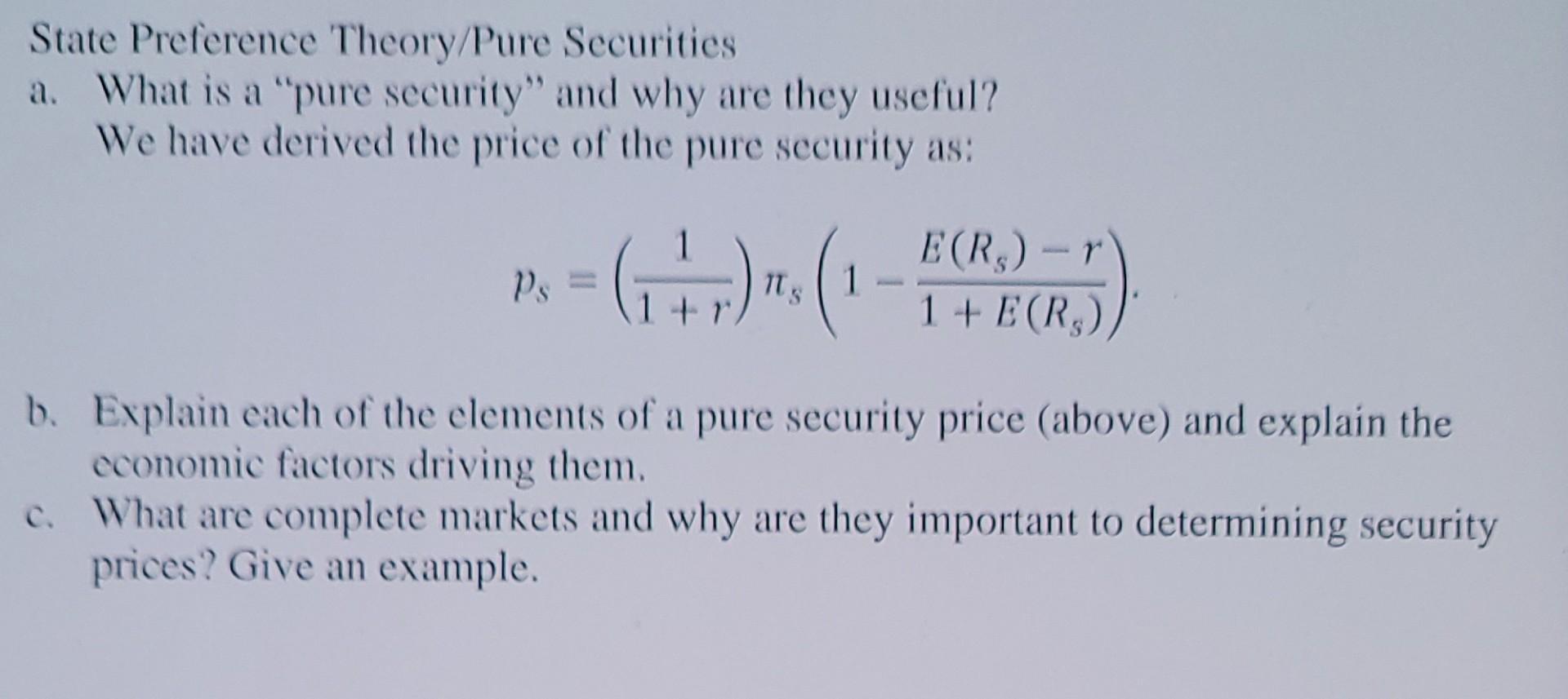 State Preference Theory/Pure Securities a. What is a 