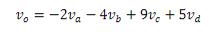 ( v_{o}=-2 v_{a}-4 v_{b}+9 v_{c}+5 v_{d} )