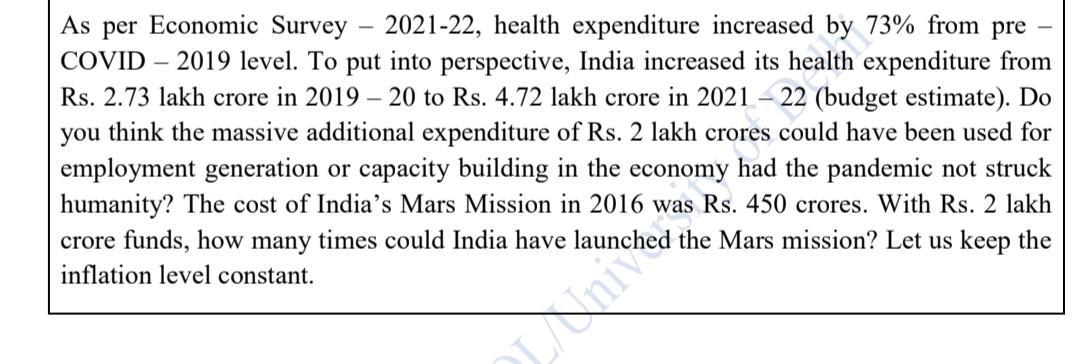 As per Economic Survey - 2021-22, health expenditure increased by ( 73 % ) from pre ( - ) COVID - 2019 level. To put int