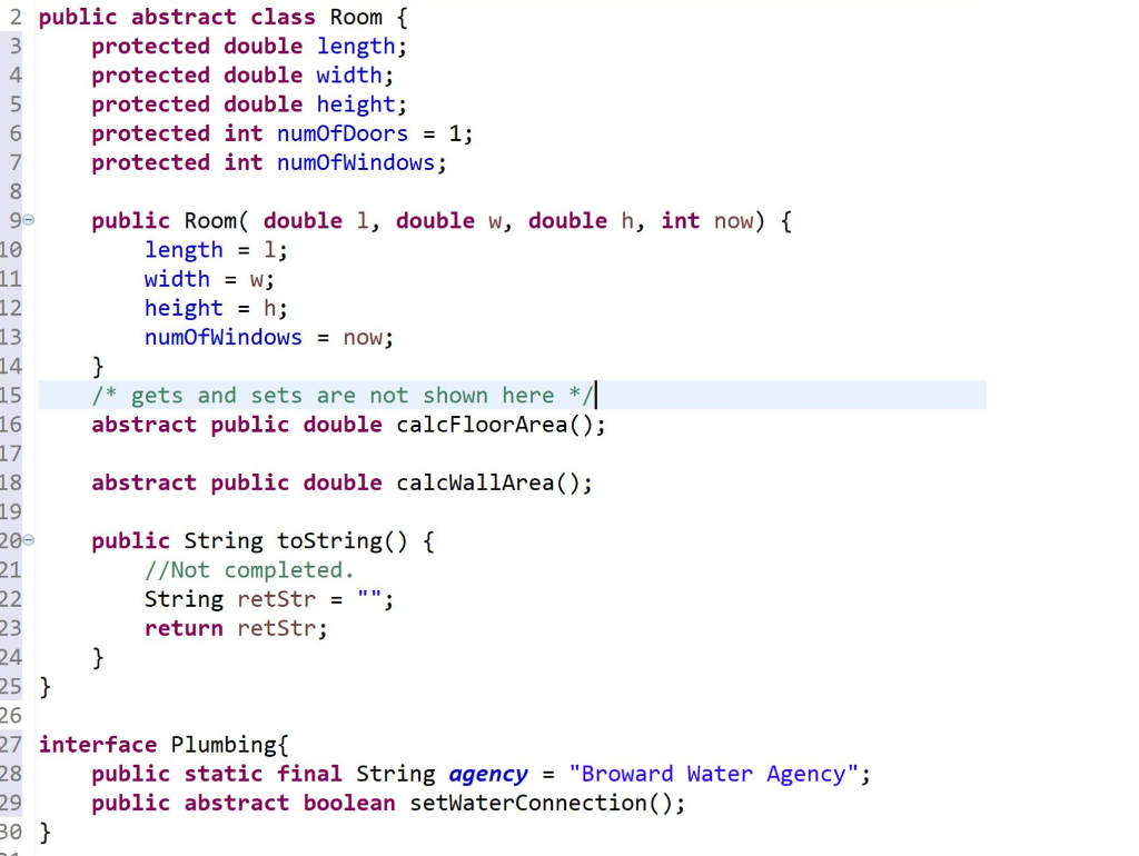 3 4 2 public abstract class Room { protected double length; protected
