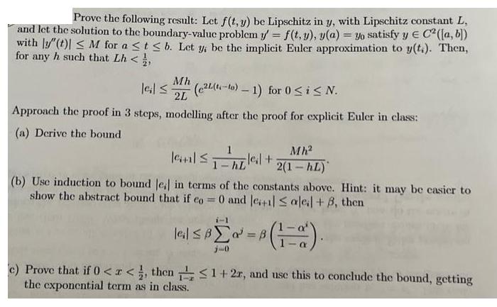 Prove the following result: Let f(t, y) be Lipschitz in y, with Lipschitz constant L. and let the solution to