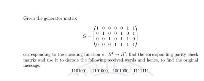 Given the generator matrix G= 1 0 0 0 0 1 1 0 1 0 0 1 0 1 0 0 1 0 1 1 0 0 0 0 1 1 1 1 corresponding to the