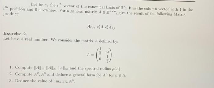 Let be e, the th vector of the canonical basis of R