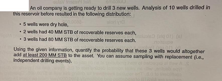SUISV ina2014 Jal embolu An oil company is getting ready to drill 3 new wells. Analysis of 10 wells drilled